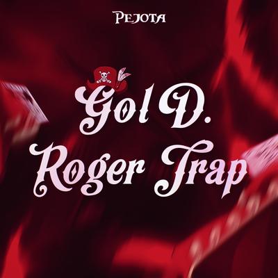 Gol D. Roger (Rei dos Piratas) By PeJota10*'s cover