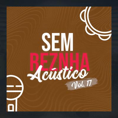 Cena de Amor / Bloqueado (Pagode) (Acústico) By Sem Reznha's cover