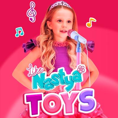 Toys By Like Nastya's cover