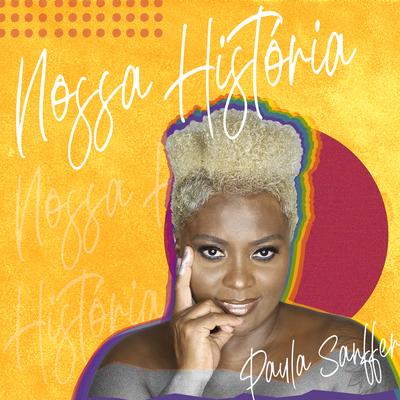 Nossa História By Paula Sanffer's cover