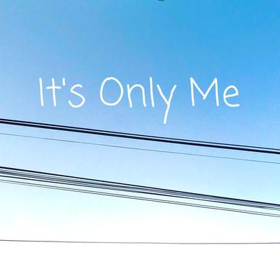 It's Only Me's cover