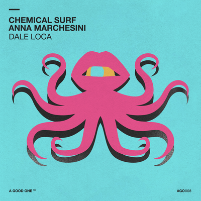 Dale Loca By Chemical Surf, Anna Marchesini's cover