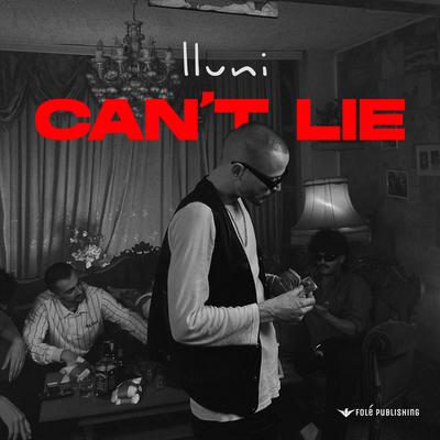 CAN'T LIE By Lluni's cover