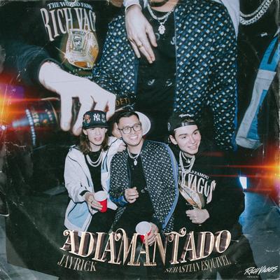 Adiamantado By Rich Vagos, Jayrick, Sebastian Esquivel's cover