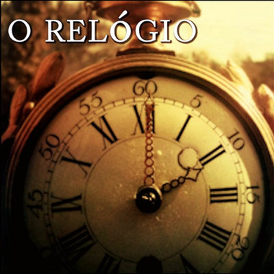 O Relógio By Holyblaster's cover