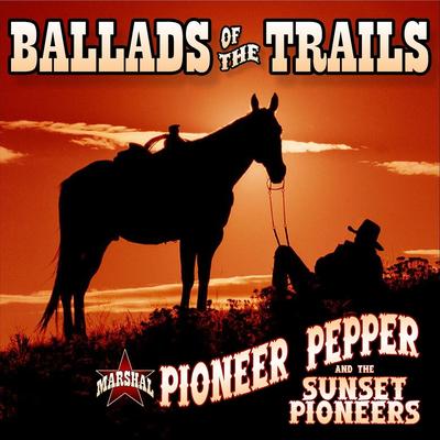 Ballads of the Trails's cover