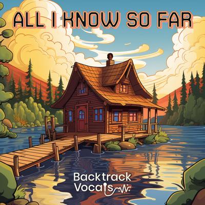 All I Know So Far's cover