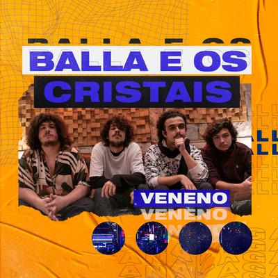 Veneno By Analaga, Balla e os Cristais's cover