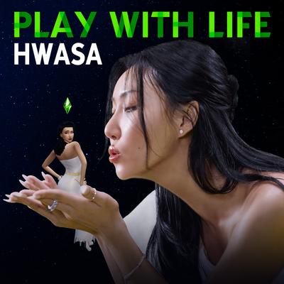 Play With Life By HWASA's cover