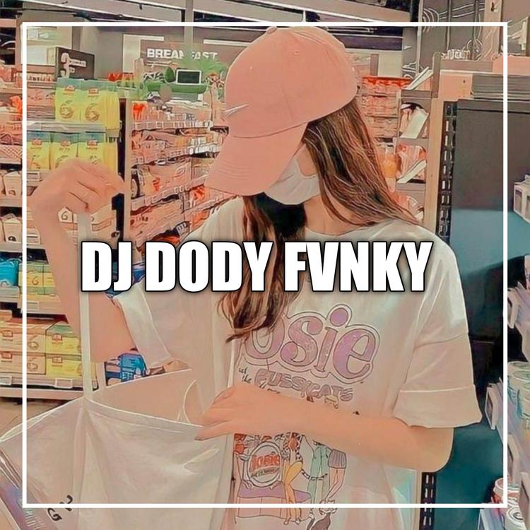 DJ Dody Fvnky's avatar image
