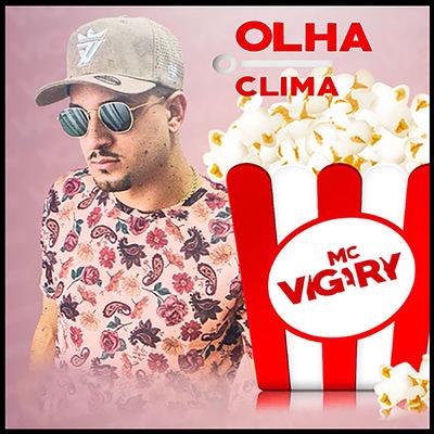 Olha o Clima By MC Vigary's cover