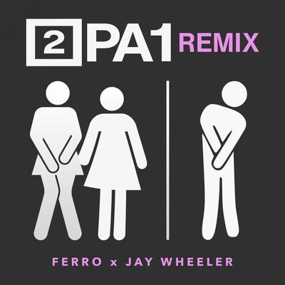 2 Pa 1 (Remix) By Jay Wheeler, Ferro, DJ Nelson's cover