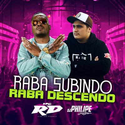 Raba Subindo, Raba Descendo (Mandelão) By MC PR, DJ Philipe Sestrem's cover