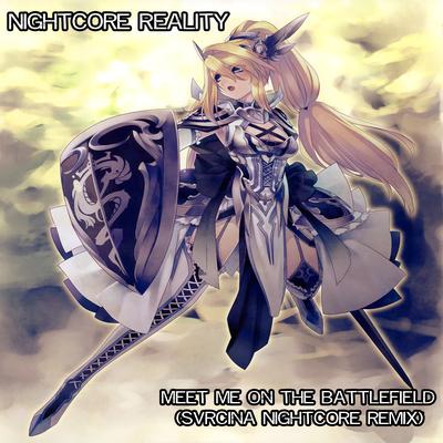 Meet Me on the Battlefield (Svrcina Nightcore Remix) By Nightcore Reality's cover