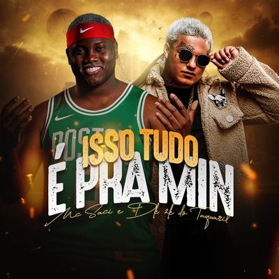 Isso Tudo É pra Mim's cover