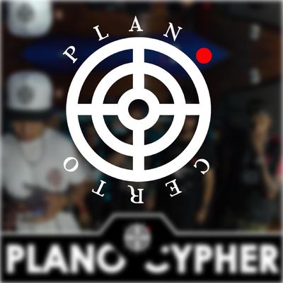 Plano Cypher By Chris MC, Plano Certo, Maskote, FBC, Mr. Dreka, MC Lya, Nauí's cover