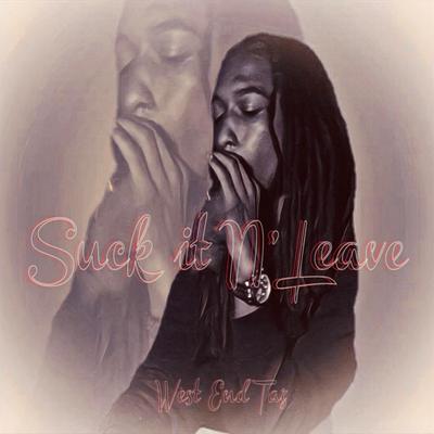 Suck it N' Leave (S.N.L.) By West End Taz's cover