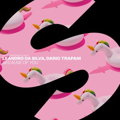 Because Of You By Leandro Da Silva, Dario Trapani's cover