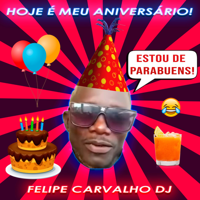 Hoje é meu Aniversário, Estou De Parabuens! (Funk Remix)'s cover