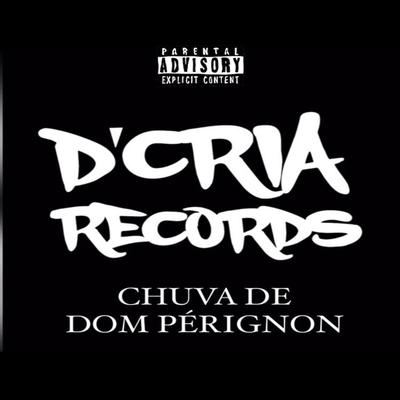 Chuva de Dom Pérignon By PKZ, Meno Gs, Dj Hb smith, Mc Totoinzin, Mc Marcelin, Dj DaNike's cover