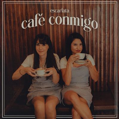 Café Conmigo By Escarlata's cover