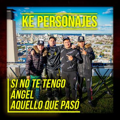 Si No Te Tengo / Ángel / Aquello Que Pasó's cover