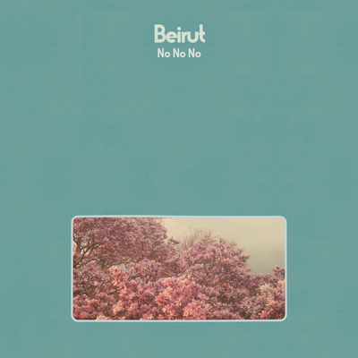 No No No By Beirut's cover