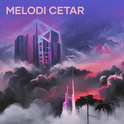 Melodi Cetar By DJ Desa's cover