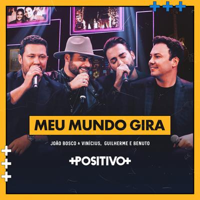 Meu Mundo Gira (Ao Vivo) By João Bosco & Vinicius, Guilherme & Benuto's cover