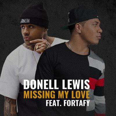 Missing My Love By Donell Lewis, Fortafy's cover