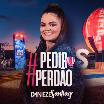 Pedir Perdão By Danieze Santiago's cover