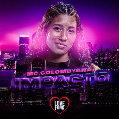 Impacto By MC COLOMBYANA, Love Funk's cover