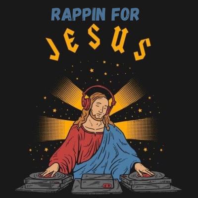 Rappin for Jesus's cover