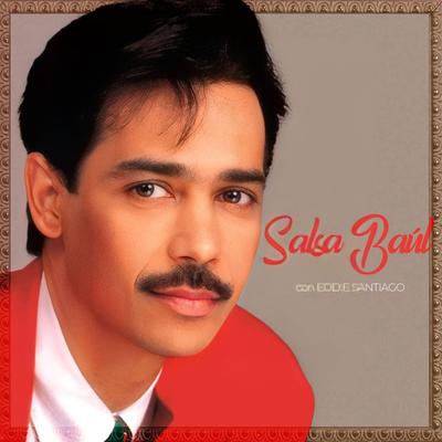 Salsa Baúl Con Eddie Santiago's cover