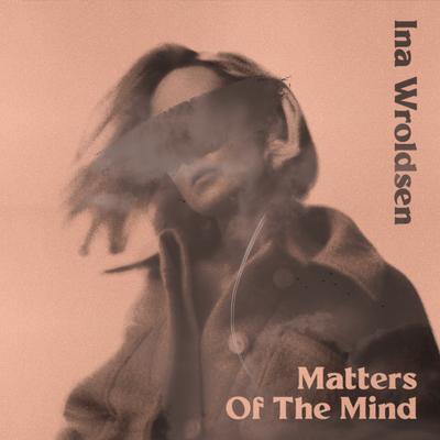 Matters Of The Mind's cover