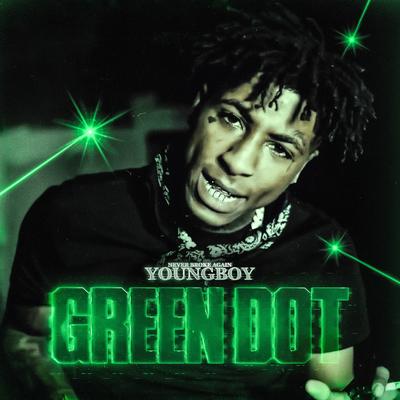 Green Dot By YoungBoy Never Broke Again's cover