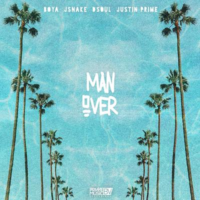 Man Over (feat. Justin Prime)'s cover