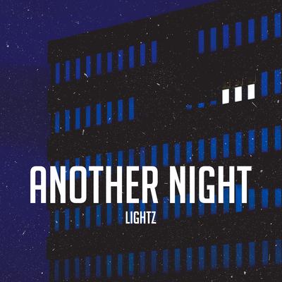 Another Night By LIGHTZ's cover