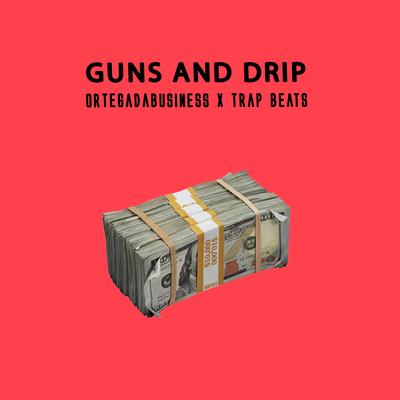 Guns and Drip's cover