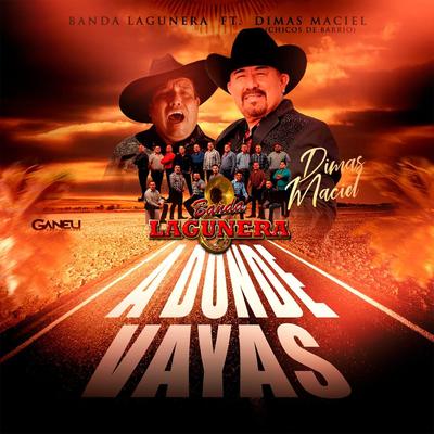 A Donde Vayas (feat. Dimas Maciel)'s cover