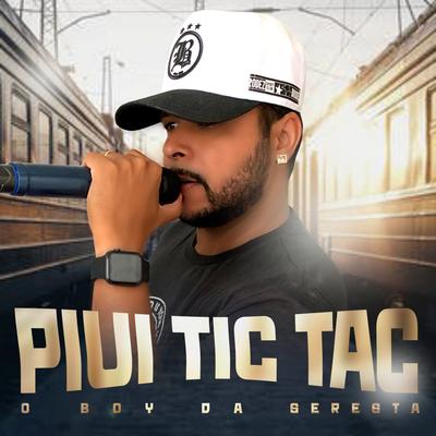 Piui Tic Tac (Remix Brega Funk) By O Boy da Seresta's cover