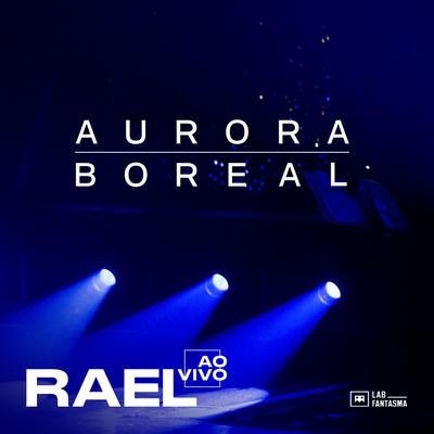 Aurora Boreal (Ao Vivo) By Rael's cover