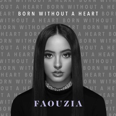 Born Without a Heart By Faouzia's cover