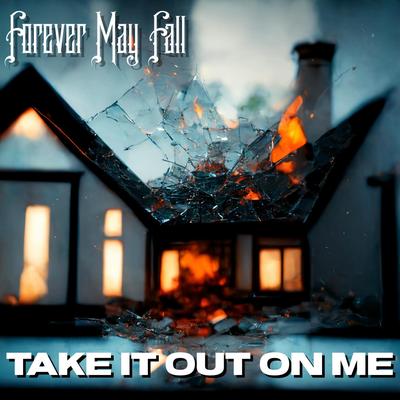 Take It Out On Me's cover