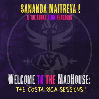 Welcome to the MadHouse: The Costa Rica Sessions ! (Live)'s cover