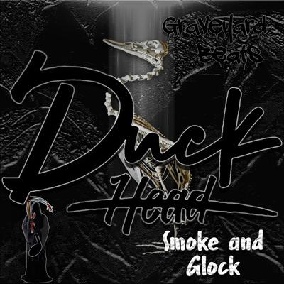 Smoke and Glock By Duck Head's cover