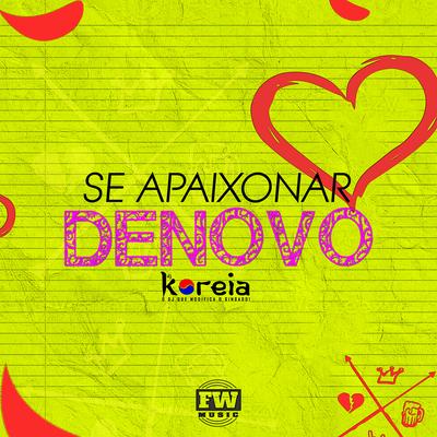 Se Apaixonar Denovo By DJ Koreia's cover