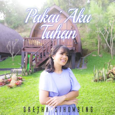 Pakai Aku Tuhan's cover