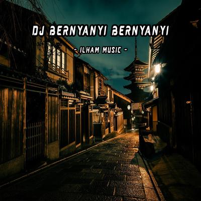 DJ BERNYANYI BERNYANYI's cover