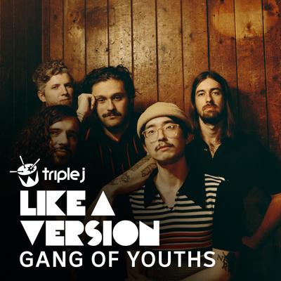 The Deepest Sighs, The Frankest Shadows (recorded for triple j) By Gang of Youths's cover